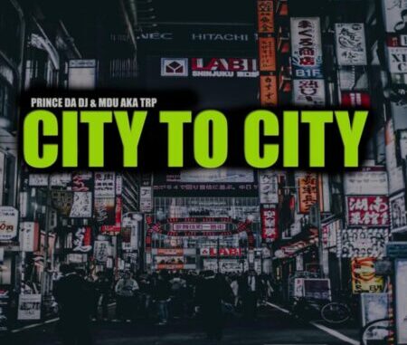 Prince Da DJ City to City Mp3 Download