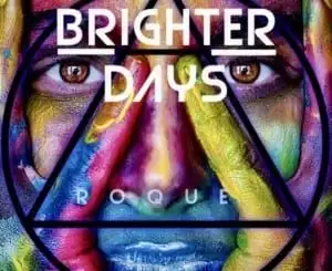 Roque Brighter Days Mp3 Download