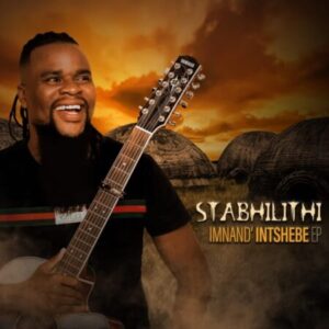 Stabhilithi Imnandiintshebe EP Download