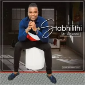 Stabhilithi My Yonkinto Mp3 Download