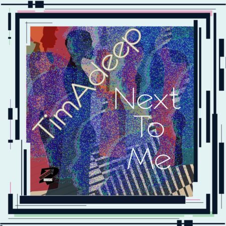TimAdeep Next To Me Mp3 Download