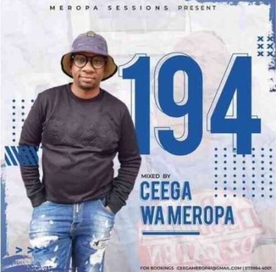 Ceega Wa Meropa 194 Mix Download