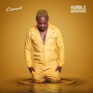 Clement Humble Beginnings EP Download