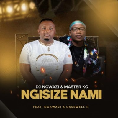 DJ Ngwazi Ngisize Nami Mp3 Download