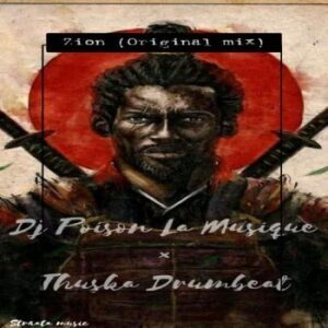 DJ Poison La MusiQue Zion Mp3 Download