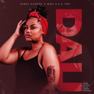Dinky Kunene Dali Mp3 Download