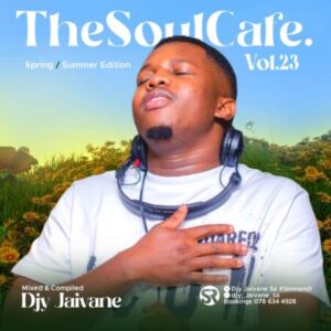 Dj Jaivane TheSoulCafe Vol 23 Mix download