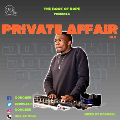 Dodoskii Private Affair 16.0 Mix Download