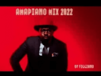Figgiano Amapiano Mix 2022 September Mp3 Download