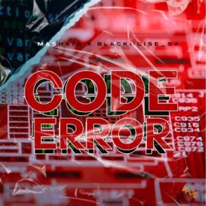 Mashaya Code Error Mp3 Download 1