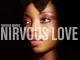 Nirvana Nokwe 2 woke 4 love Mp3 Download
