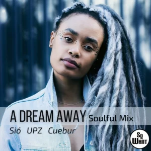 Sio A Dream Away Mp3 Download