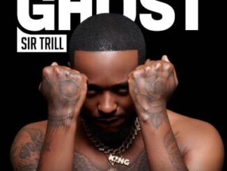 Sir Trill Ghost Album Download
