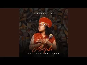 Soulful G Asiyeke Mp3 Download