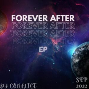 DJ Conflict Forever After EP Download
