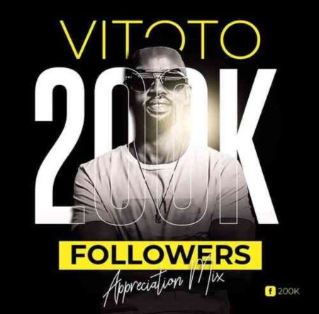 DJ Vitoto Afro Nation 200k Appreciation Mixtape Download