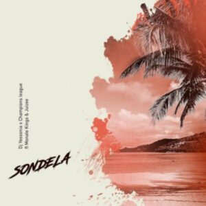 DJ Yessonia Sondela Mp3 Download