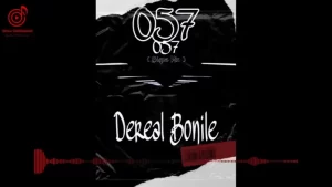 DeReal Bonile 057 Bique Mix Mp3 Download