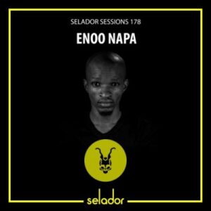 Enoo Napa Selador Sessions 178 Mp3 Download