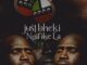 Just Bheki Ngifike La EP Tracklist