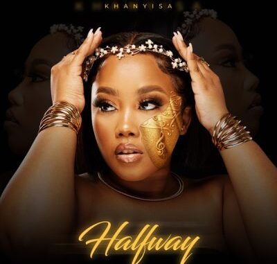 Khanyisa Halfway EP Download