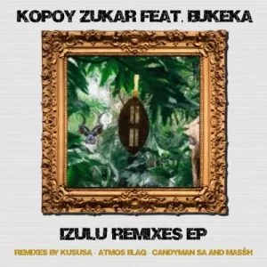 Kopoy Zukar Izulu Kususa Remix Mp3 Download