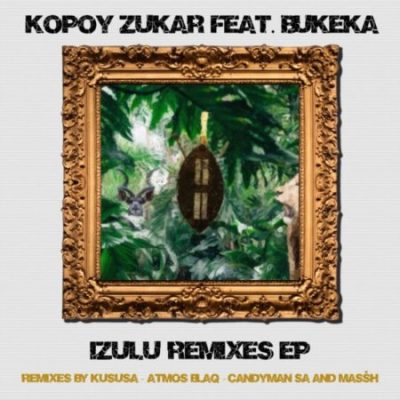 Kopoy Zukar Izulu Mp3 Download 1