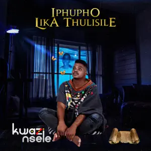 Kwazi Nsele Itekisi Lothando Mp3 Download