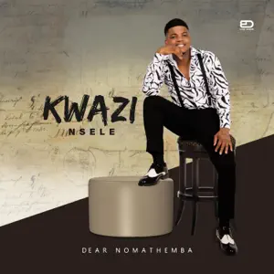Kwazi Nsele Ngezinkondlo NgiwuBaba Wenu Mp3 Download