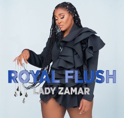 Lady Zamar Royal Flush EP Download 3