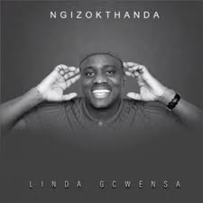 Linda Gcwensa Ngizokthanda Mp3 Download
