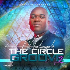 Malungelo Circle Groove Vol 2 Album Download