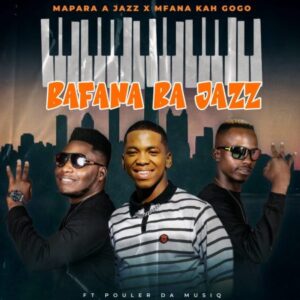 Mapara A Jazz Bafana ba Jazz Mp3 Download