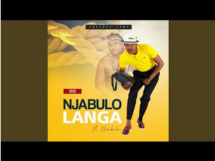 Njabulo Langa Ibhinca lami Mp3 Download