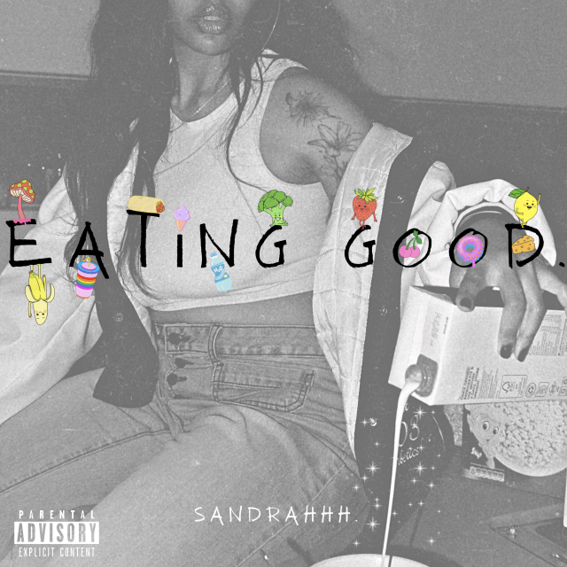 Sandrahhh EATING GOOD EP Download