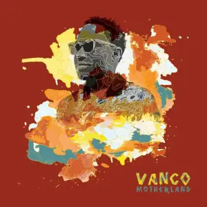 Vanco Motherland EP Download