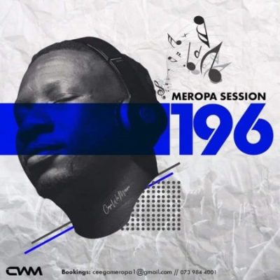 Ceega Wa Meropa 196 Mix Download