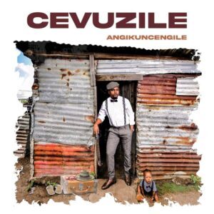 Cevuzile Sorry Ngiyaxolisa Mp3 Download