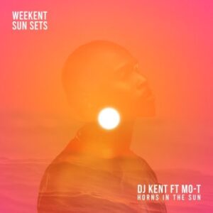 DJ Kent Horns In The Sun Mp3 Download