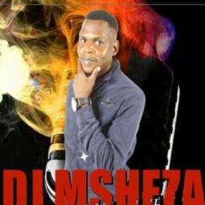 DJ Msheza Piki Ne Fosholo Mp3 Download