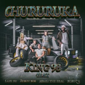 King98 Chururuka Mp3 Download