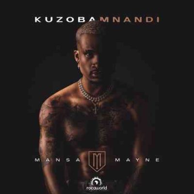 Mansa Mayne Kuzoba Mnandi Mp3 Download