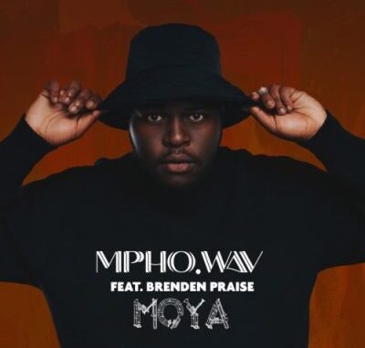 Mpho.Wav Moya Mp3 Download