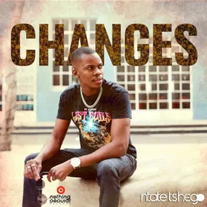 Ntate Tshego Changes EP Download