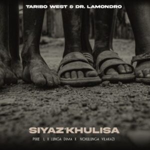 Taribo West Siyazkhulisa Mp3 Download