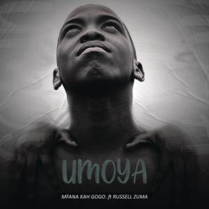 Umoya Mfana Kah Gogo Mp3 Download
