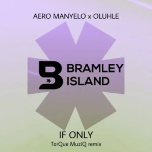 Aero Manyelo If Only Mp3 Download