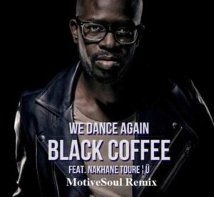 Black Coffee We Dance Again Mp3 Download