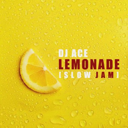 DJ Ace Lemonade Mp3 Download