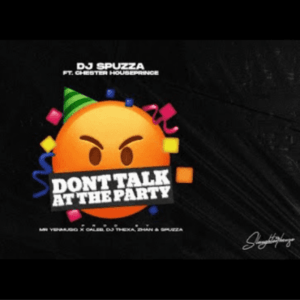 DJ Spuzza Dont Talk At The Party Mp3 Download